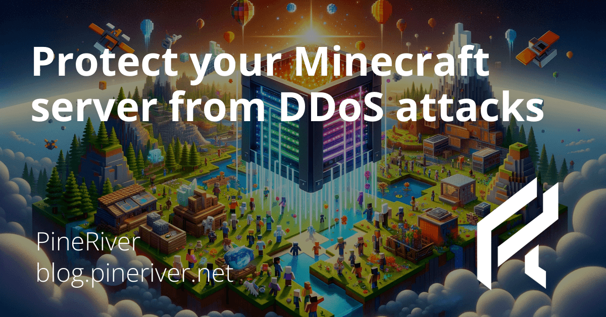 How to Protect Your Minecraft Server from DDoS Attacks