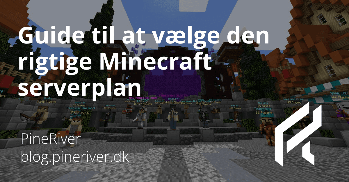 Guide to choosing the right Minecraft server plan at PineRiver