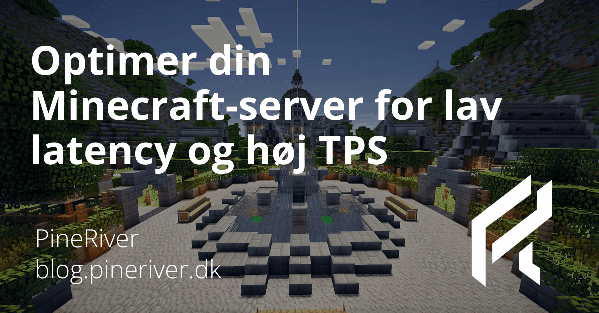 Optimize your Minecraft server for low latency and high TPS