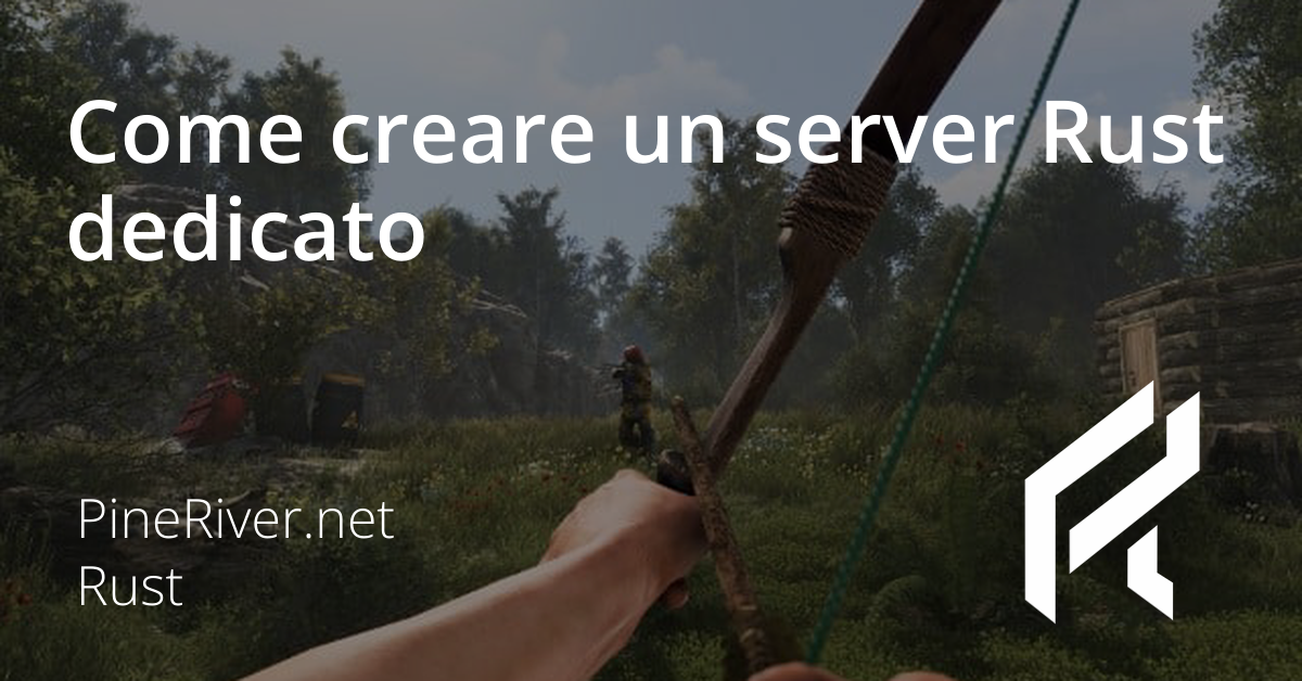 Come creare un server Rust dedicato