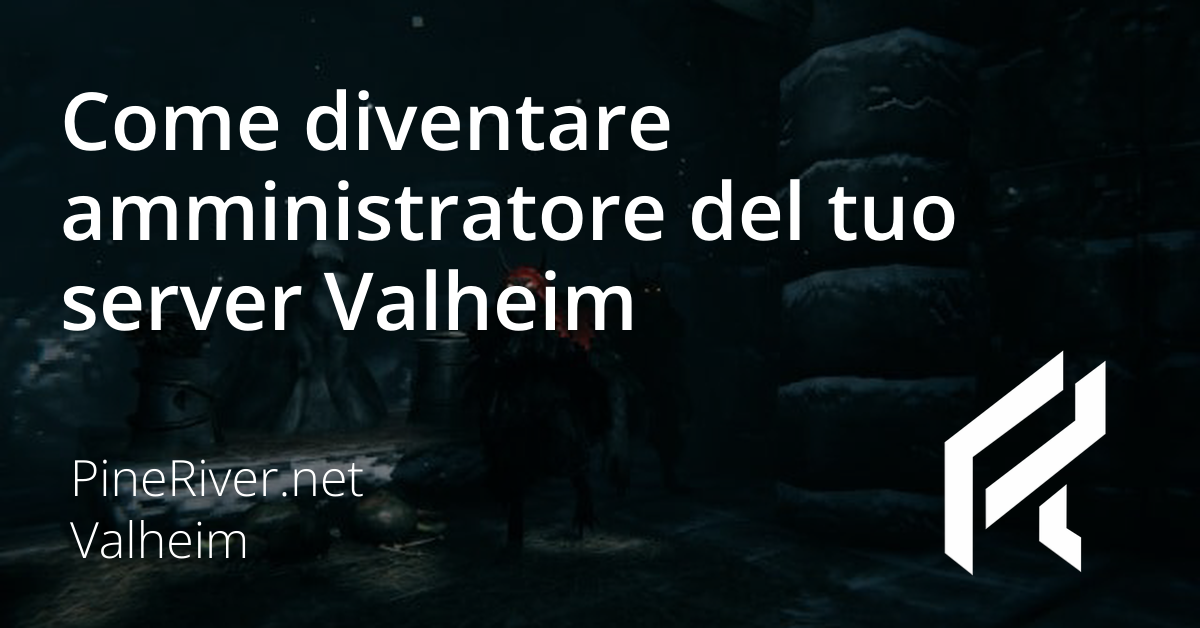 Come diventare amministratore del tuo server Valheim