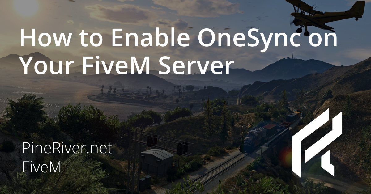 How to Enable OneSync on Your FiveM Server