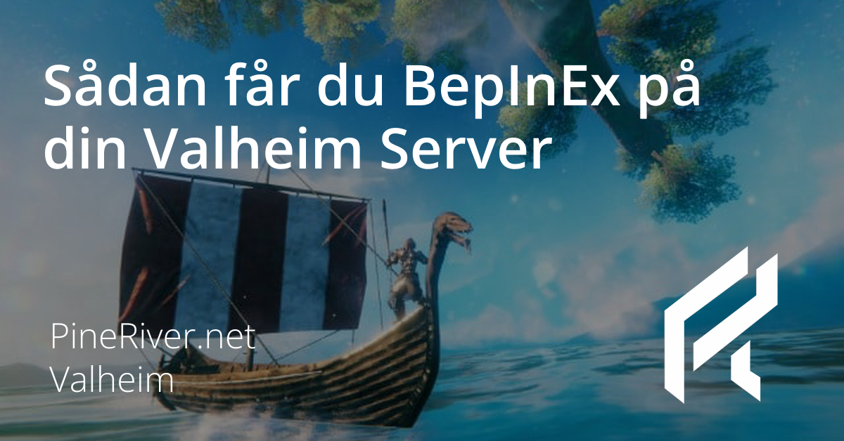Sådan får du BepInEx på din Valheim Server