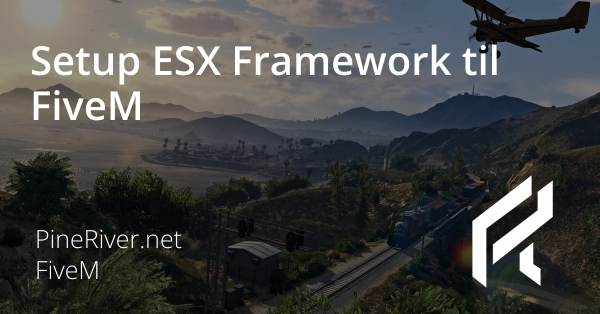 Setup ESX Framework til FiveM